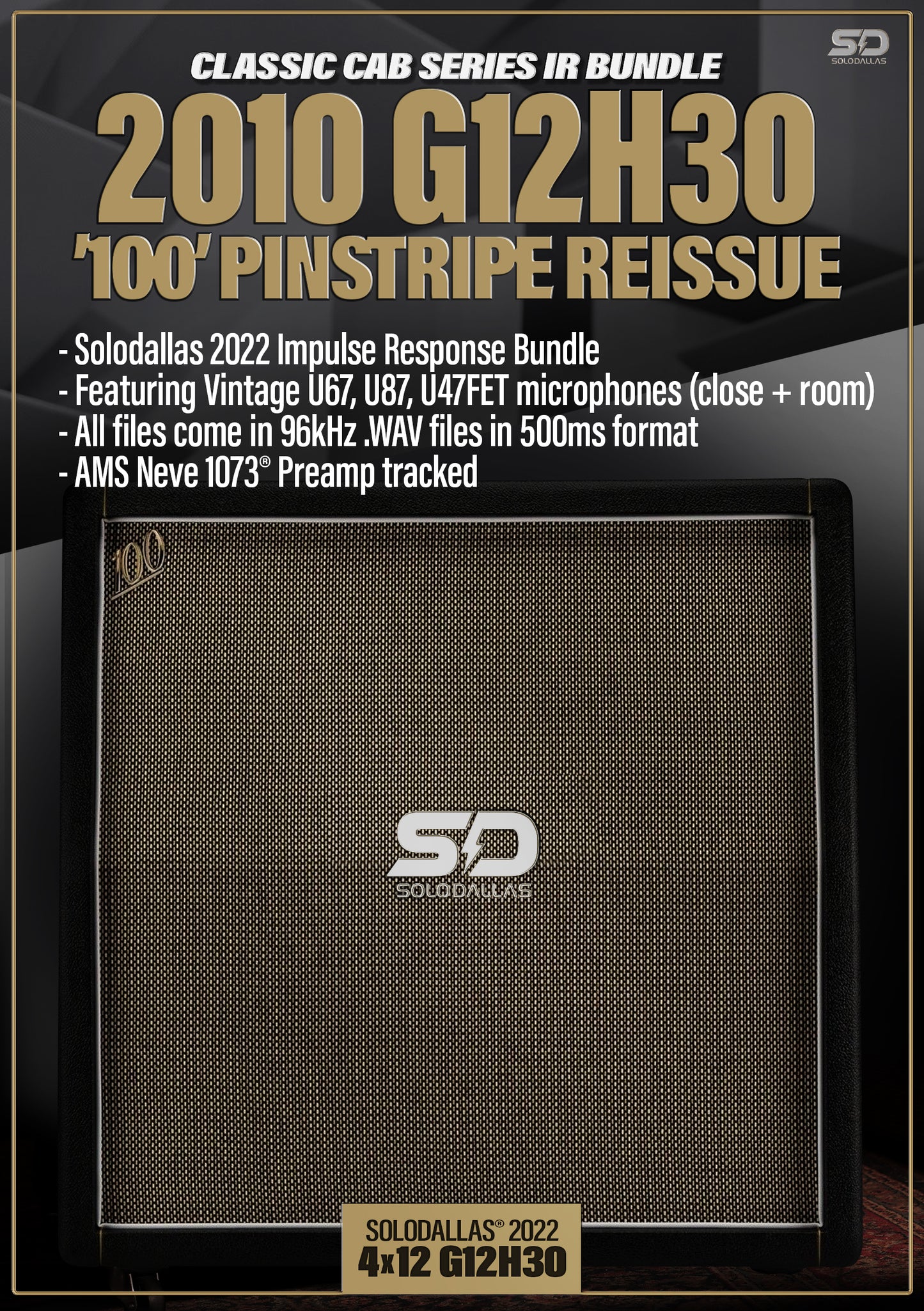 Solodallas®  "Pinstripe" G12H30 "100" Reissue Impulse Response Bundle